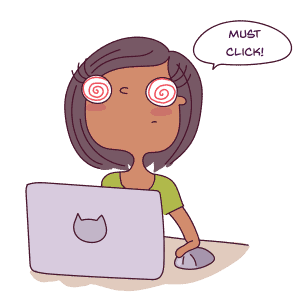 You must always focus on traffic that converts into clicks, subscribers and sales. By truly engaging with your audience, your blog will grow automatically. Girl hypnotized laptop illustration.